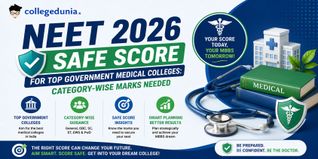 NEET 2026 Safe Score for Top Government Medical Colleges: Category-Wise Marks Needed